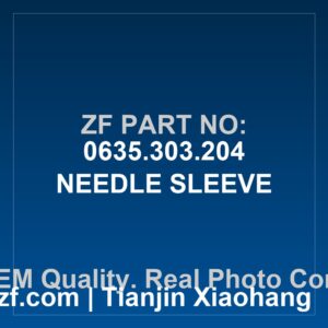 ZF NEEDLE SLEEVE 0635.303.204