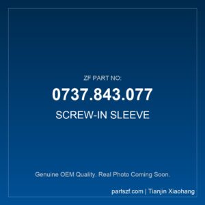 ZF SCREW-IN SLEEVE 0737.843.077